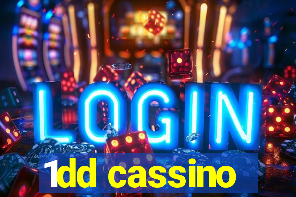 1dd cassino